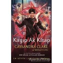 Kayıp Ak Kitap - Cassandra Clare - Artemis Yayınları