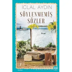 Söylenmemiş Sözler - İclal Aydın - Artemis Yayınları