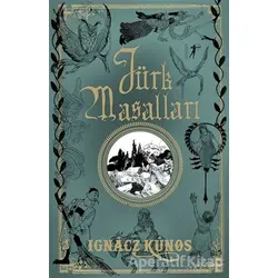 Türk Masalları - Ignacz Kunos - Artemis Yayınları