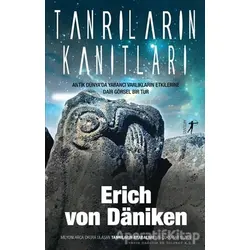 Tanrıların Kanıtları - Erich von Daniken - Artemis Yayınları