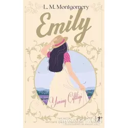 Emily - Yeniay Çiftliği (Tam Metin) - Lucy Maud Montgomery - Artemis Yayınları