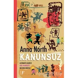 Kanunsuz - Anna North - Artemis Yayınları