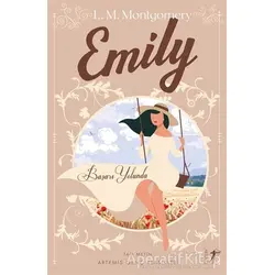 Emily Başarı Yolunda (Tam Metin) - Lucy Maud Montgomery - Artemis Yayınları