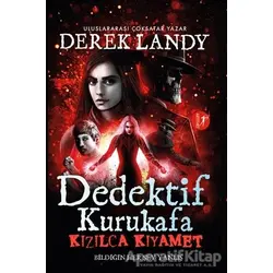 Kızılca Kıyamet - Dedektif Kurukafa - Derek Landy - Artemis Yayınları