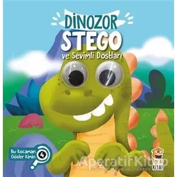 Dinozor Stego ve Sevimli Dostları - Bu Kocaman Gözler Kimin? 4 - Asiye Aslı Aslaner - Sincap Kitap