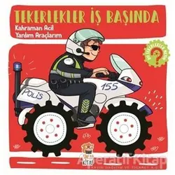 Kahraman Acil Yardım Araçlarım - Tekerlekler İş Başında - Kolektif - Sincap Kitap