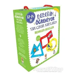 Bebeğim Öğreniyor - Tak Çıkar Kartlarım Renkler Şekiller (12 - 24 Ay) - Şengül İlgar - Sincap Kitap