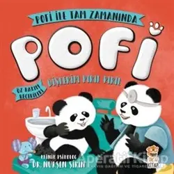 Pofi - Dişlerim Pırıl Pırıl - Nurşen Şirin - Sincap Kitap