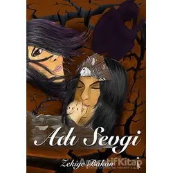 Adı Sevgi - Zekiye Bakan - İkinci Adam Yayınları