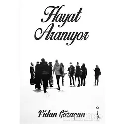 Hayat Aranıyor - Fidan Gözaçan - İkinci Adam Yayınları