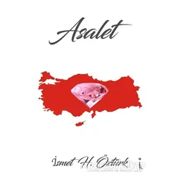 Asalet - İsmet H. Öztürk - İkinci Adam Yayınları