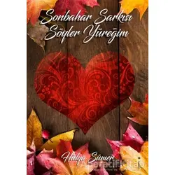 Sonbahar Şarkısı Söyler Yüreğim - Hülya Sümer - İkinci Adam Yayınları