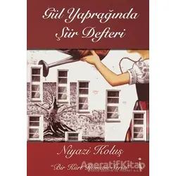 Gül Yaprağında Şiir Defteri - Niyazi Koluş - İkinci Adam Yayınları