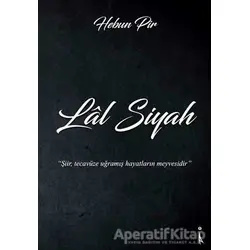 Lal Siyah - Hebun Pir - İkinci Adam Yayınları