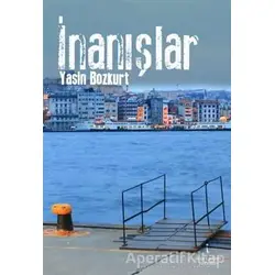 İnanışlar - Yasin Bozkurt - İkinci Adam Yayınları