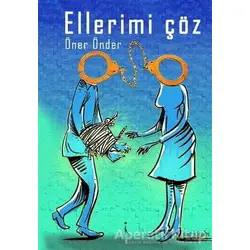Ellerimi Çöz - Öner Önder - İkinci Adam Yayınları