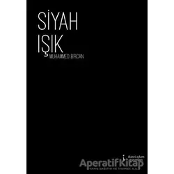 Siyah Işık - Muhammed Bircan - İkinci Adam Yayınları