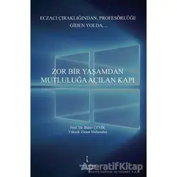 Zor Bir Yaşamdan Mutluluğa Açılan Kapı - Bahri Çevik - İkinci Adam Yayınları