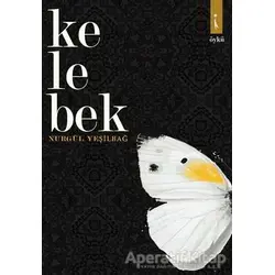 Kelebek - Nurgül Yeşilbağ - İkinci Adam Yayınları