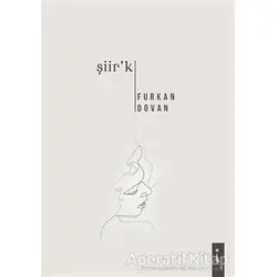 Şiirk - Furkan Dovan - İkinci Adam Yayınları