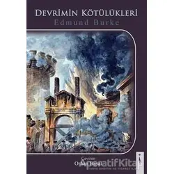 Devrimin Kötülükleri - Edmund Burke - İkinci Adam Yayınları