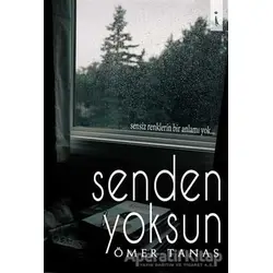 Senden Yoksun - Ömer Tanas - İkinci Adam Yayınları