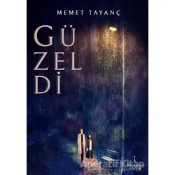 Güzeldi - Mehmet Tayanç - İkinci Adam Yayınları