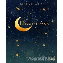 Diyar-ı Aşk - Merve Aral - İkinci Adam Yayınları