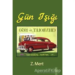 Gün Işığı - Z. Mert - İkinci Adam Yayınları