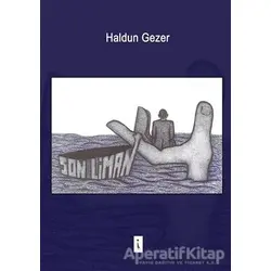Son Liman - Haldun Gezer - İkinci Adam Yayınları