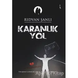 Karanlık Yol - Rıdvan Şanlı - İkinci Adam Yayınları
