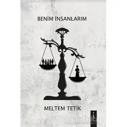 Benim İnsanlarım - Meltem Tetik - İkinci Adam Yayınları
