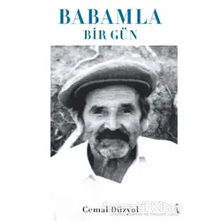 Babamla Bir Gün - Cemal Düzyol - İkinci Adam Yayınları