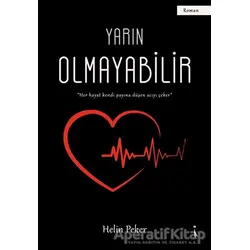 Yarın Olmayabilir - Helin Peker - İkinci Adam Yayınları