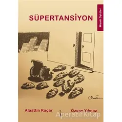 Süpertansiyon - Özcan Yılmaz - İkinci Adam Yayınları