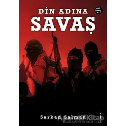 Din Adına Savaş - Sarkan Salman - İkinci Adam Yayınları