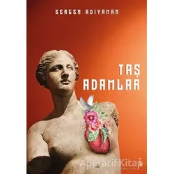 Taş Adamlar - Sergen Adıyaman - İkinci Adam Yayınları
