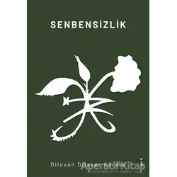 Senbensizlik - Dilovan Dilaver Karasu - İkinci Adam Yayınları