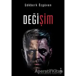 Değişim - Gökberk Özgüven - İkinci Adam Yayınları