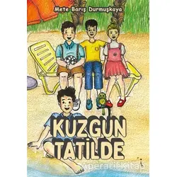 Kuzgun Tatilde - Mete Barış Durmuşkaya - İkinci Adam Yayınları