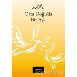 Orta Doğuda Bir Aşk - Abbas Coşar - İkinci Adam Yayınları
