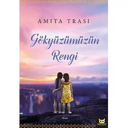 Gökyüzümüzün Rengi - Amita Trasi - Beyaz Baykuş Yayınları