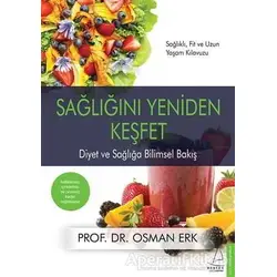 Sağlığını Yeniden Keşfet - Osman Erk - Destek Yayınları