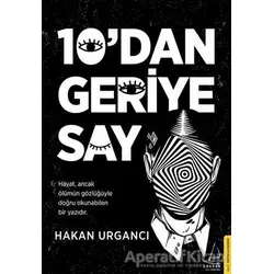 10’dan Geriye Say - Hakan Urgancı - Destek Yayınları