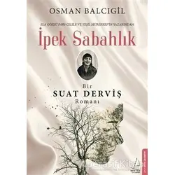 İpek Sabahlık - Osman Balcıgil - Destek Yayınları