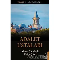 Adalet Ustaları - Ahmet Şimşirgil - Destek Yayınları