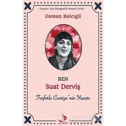 Ben Suat Derviş - Osman Balcıgil - Destek Yayınları