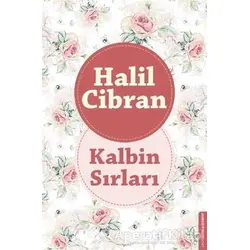 Kalbin Sırları - Halil Cibran - Destek Yayınları