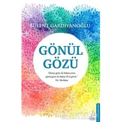 Gönül Gözü - Bülent Gardiyanoğlu - Destek Yayınları