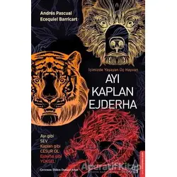 Ayı Kaplan Ejderha - Ecequiel Barricart - Destek Yayınları